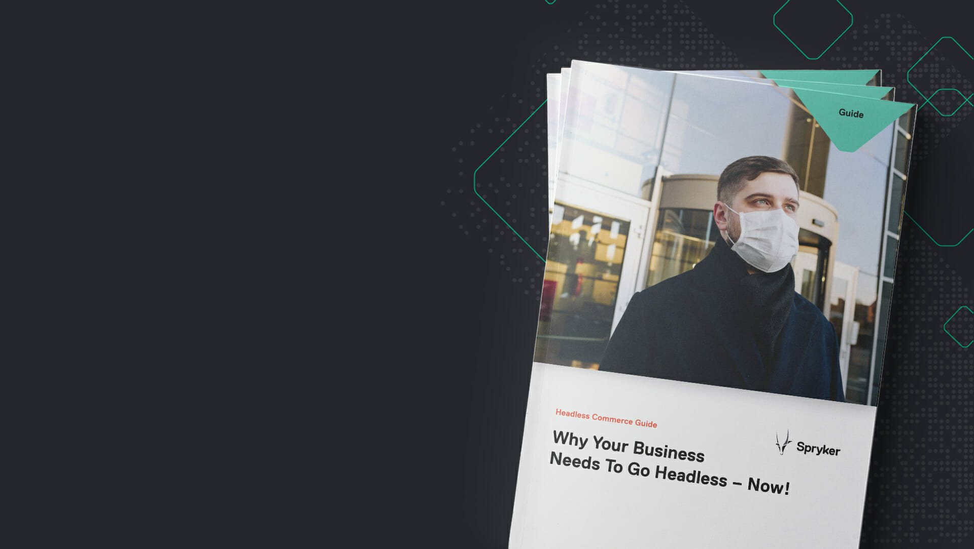 A stack of guides with a cover image of a masked man and the title "Why Your Business Needs To Go Headless - Now!" on a dark background, serving as the ultimate headless commerce guide for modern enterprises.