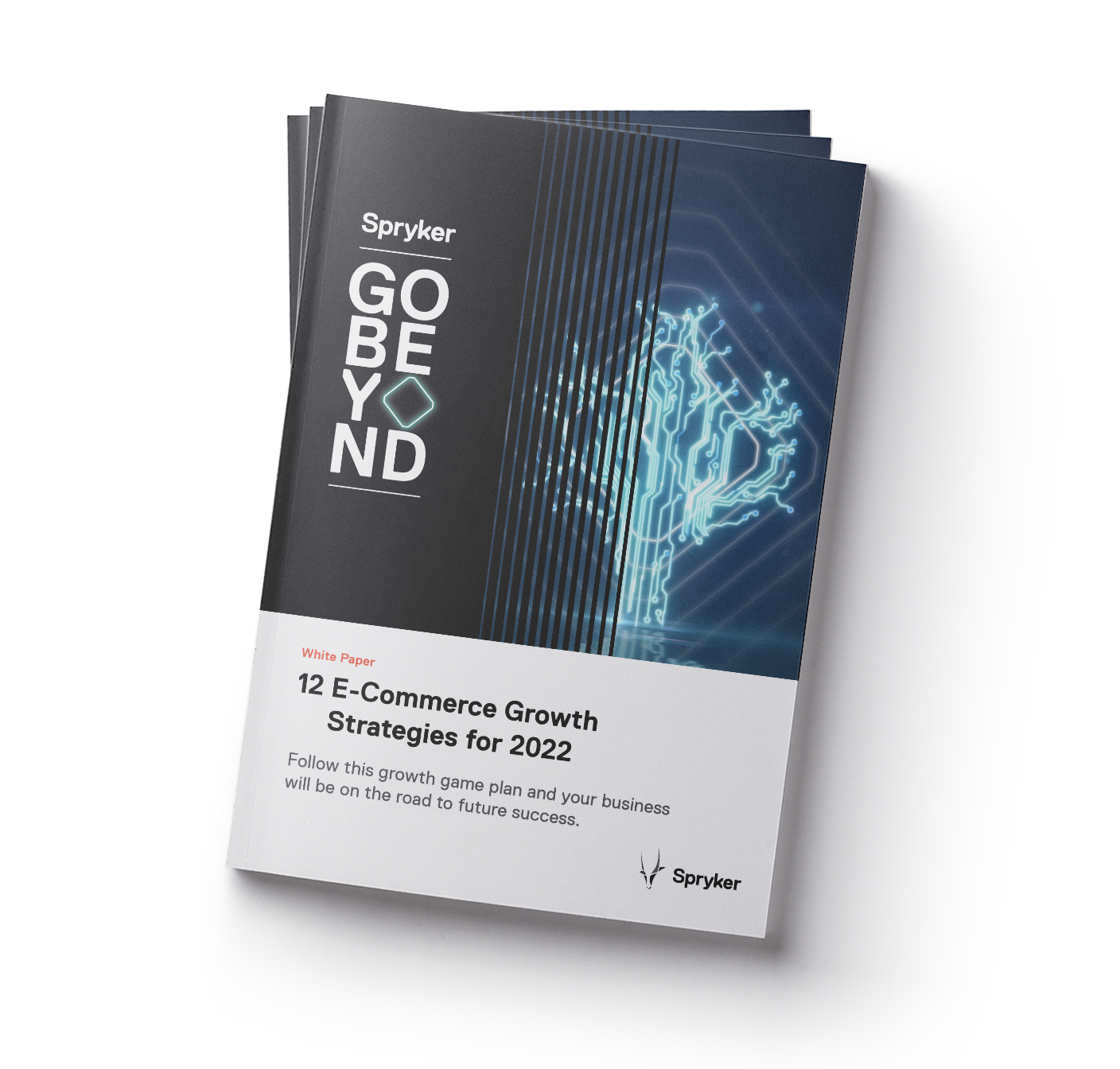 Image of a stack of white papers titled "12 E-Commerce Growth Strategies for 2022" by Spryker. The cover features a futuristic graphic with the words "GO BEYOND" prominently displayed—a must-read for those looking to excel in the retail industry and thrive in events like eTail Australia.